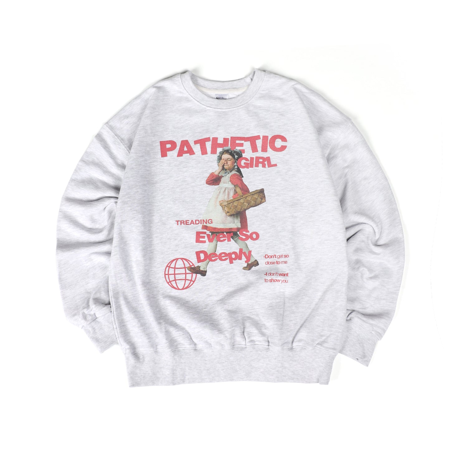Pathetic Girl Sweatshirt Designed by JT